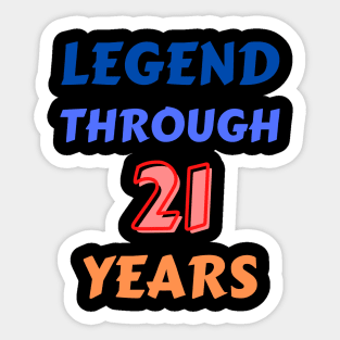 Legend Through 21 Years For Birthday Sticker